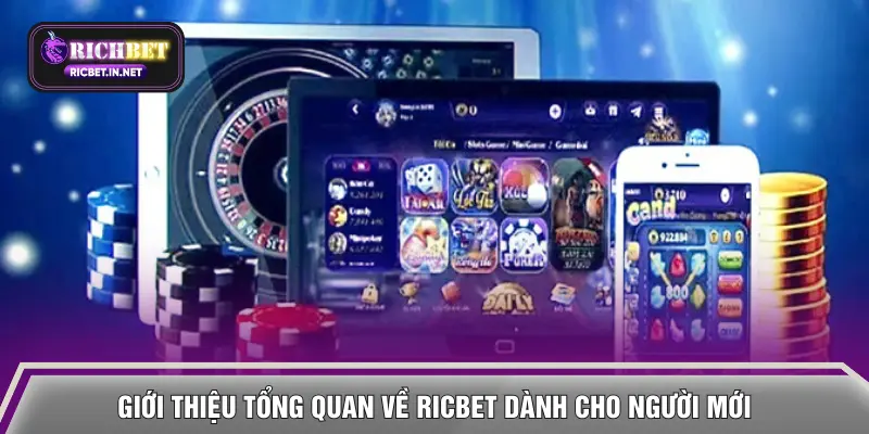 Giới thiệu tổng quan về RICBET dành cho người mới