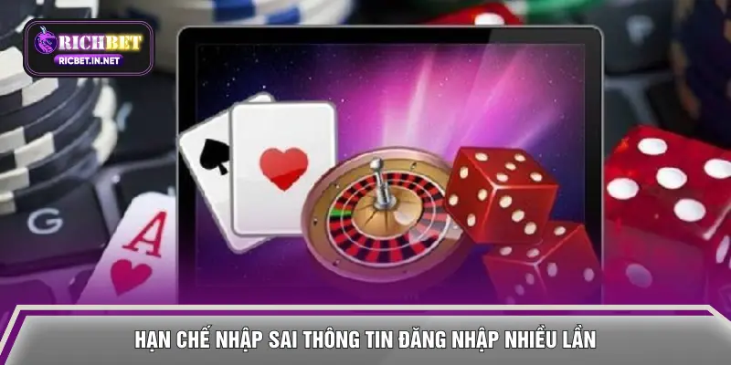 Hạn chế nhập sai thông tin đăng nhập nhiều lần